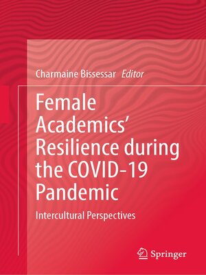 cover image of Female Academics' Resilience during the COVID-19 Pandemic
